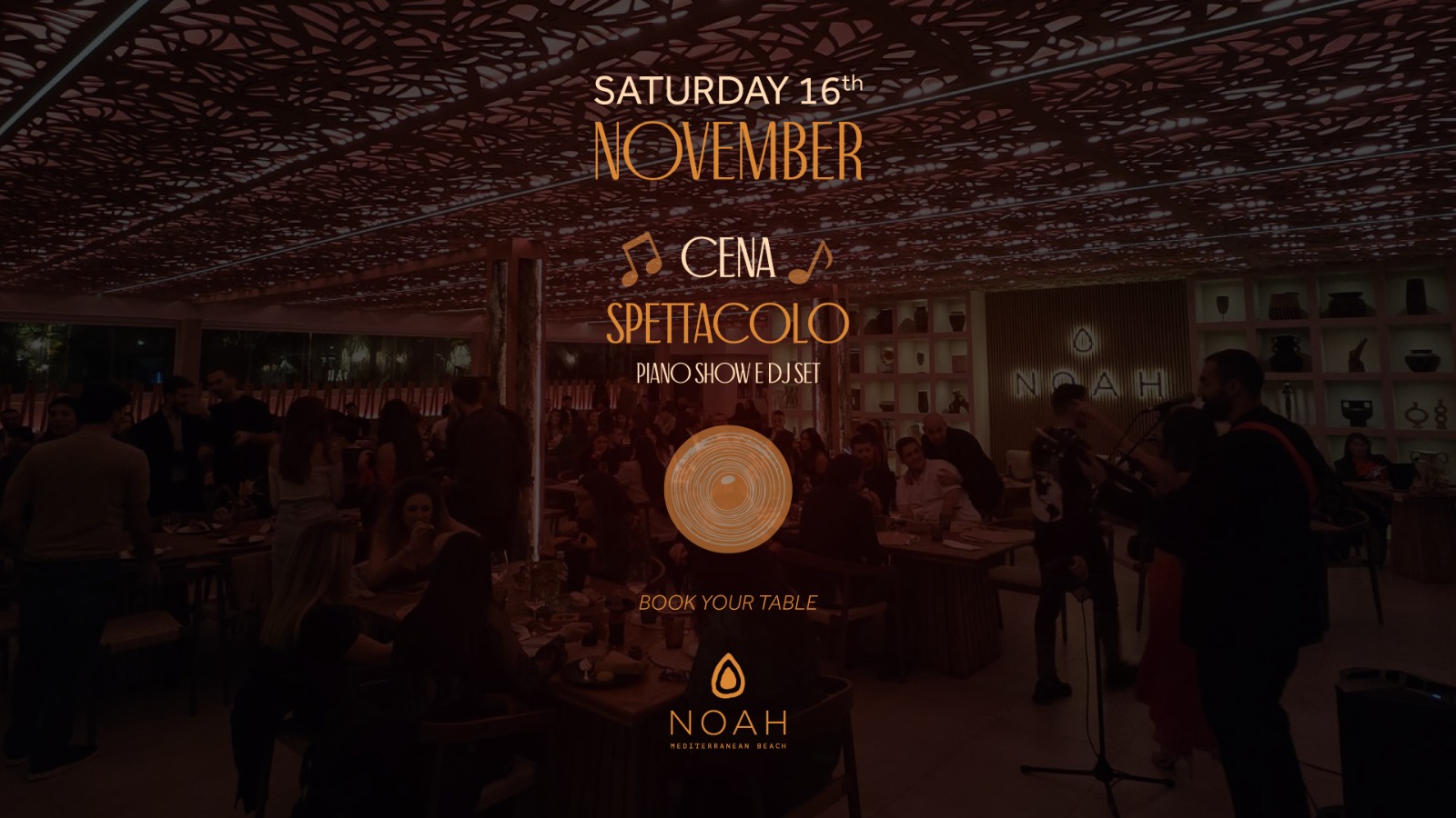 Cena Spettacolo al Noah Mediterranean Beach - Sabato 16 Novembre 2024